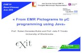 « From EMR Pictograms to µC programming using Java · 2018. 7. 15. · EMR’18, Hanoi, June 2018 2 «From EMR Prictograms to µC programming using Java» - Outline - 1. Motivation