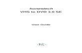 honestech VHS to DVD 3.0 SE€¦ · The Easy Wizard mode provides step-by-step pictorial instructions which assist the user through the process. The Advanced Mode simplifies capturing,
