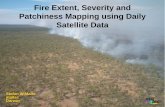 Fire Extent, Severity and Patchiness Mapping using Daily Satellite … · 2019. 3. 7. · Conclusion – Daily Fire Extent Mapping automatic (twice) daily mapping of fire extent possible
