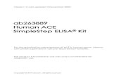 ab263889 SimpleStep ELISA Kit Human ACE · 2020. 11. 4. · ab263889 Human ACE SimpleStep ELISA Kit 1 1. Overview ACE in vitro SimpleStep ELISA® (Enzyme-Linked Immunosorbent Assay)