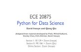 ECE 20875 Python for Data Science · what about python? • General purpose programming language, ﬁrst appeared in the 90s • Easily recognized by use of whitespace indentation
