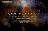 BACH COLLEGIUM JAPAN MASAAKI SUZUKIand of ‘the voices then entering one at a time’ are also important elements. Beetho - ven did both in the finale of the Ninth Symphony. After