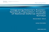 Speaking Population: Findings of National Defense Opinion ......Integrating Estonia’s Russian-Speaking Population: Findings of National Defense Opinion Surveys 2 Foreword By Tomas
