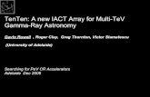 TenTen: A new IACT Array for Multi-TeV Gamma-Ray …...Jim Hinton MPI-R, Bonn 3.12.04 TenTen: A new IACT Array for Multi-TeV Gamma-Ray Astronomy Gavin Rowell , Roger Clay, Greg Thornton,