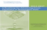 A Roadmap for Advancing Green Chemistry in Washington State...chemistry to better position the state to influence the anticipated growth in this sector. Green chemistry covers a broad