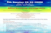 May 9 – 12, 2017 Bečići, Montenegro5th Session CG KO CIGRE May 9 – 12, 2017 Bečići, Montenegro Marketing program Forms of participation for companies in the 5th Session CG