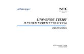 NEC-10645 UNIVERGE SV8300 DT300 DT700 USER GUIDE · 2018. 6. 21. · 1 1. 1.INTRODUCTION General This guide explains how to operate DT Series (DT310/ DT710/DT330/DT730) under the