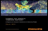 FABRIC OF AFRICA TRENDS REPORT - Philips · Specialized care is only present in two main cities (Accra and Kumasi), with Community Based Health Services (CHIPS) run by community health