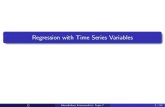 Regression with Time Series Variablespersonal.strath.ac.uk/gary.koop/ec311/Topic_7_slides_2015.pdfTime Series Regression when X and Y are Stationary When X and Y are stationary, standard