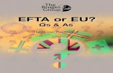 EFTA or EU? - Bruges Group...With other EFTA/EEA members, this is a working model that can be implemented. The EFTA/bi-lateral option, like Switzerland, could take longer, since Switzerland