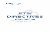ETSI Directives - Version 38 - February 2018...ETSI DIRECTIVES, 8 February 2018 FOREWORD Foreword These ETSI Directives contain the following individual documents: - Statutes; - Rules
