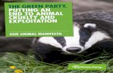 PUTTING AN END TO ANIMAL TY AND TION - The Green Party · 2015. 4. 17. · laws cannot be used to withhold information on animal ... We need to ensure that animal protection is seen