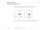 LT-968 TX3 User Guide Keypad Configuration - Mircom...Version 2.4 Telephone Access System User Guide 3 LT-968 Copyright 2017 Contents 1 Introduction 5 1.1 Introducing the TX3 Telephone