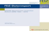 IZA/IAB Administrative Evaluation Dataset (AED) 1993 - 2010 - …doku.iab.de/fdz/reporte/2015/DR_03-15_EN.pdf · 2016. 2. 2. · FDZ-Datenreport 03/2015 2 IZA/IAB Administrative Evaluation