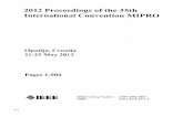 2012 proceedings of the ; 1 - GBV · 2012. 10. 21. · 2012Proceedings ofthe35th InternationalConventionMIPRO Opatija,Croatia 21-25 May2012 Pages1-904 IEEE IEEECatalogNumber: ISBN: