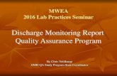 Discharge Monitoring Report Quality Assurance Program. Chris Veldkamp MWEA-DMRQA... · 2016. 5. 19. · MWEA 2016 Lab Practices Seminar By Chris Veldkamp DMR-QA Study Program State