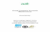 Group Company Accounts Mastercourse - AAT · 2013. 9. 30. · The aim of this course is to build and expand on the areas covered in the AAT Level 4 Qualification. The course aims