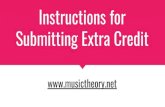 Instructions for Submitting Extra Credit  · 2020. 8. 17. · musictheory. net/verify Exercise Information 3J9K8- MCCU Online z 1 page Save ESA58- Name Score Time Chord Construction