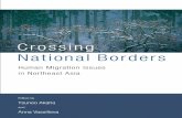 Crossing National Borders - United Nations University · 2019. 4. 16. · changes according to a new analytical paradigm, to explain their dynamic ... ment of people may also contribute