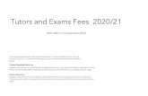 Tutors and Exams Fees 2020/21 - Tutors & Exams · Edexcel IGCSE and CAIE Qualifications 14 Sep 2020 ... French £400 £360 £525 £485 £650 £610 Further Mathematics £500 £450