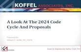 A Look At The 2024 Code Cycle And Proposals - FCIA · 2020. 11. 8. · Prepared by: William E. Koffel, P.E., FSFPE. 2 Expertly Engineering Safety From Fire Code Changes That Impact