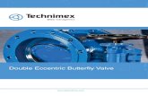 Double Eccentric Butterfly Valve - Technimex International BV eccentric... · 2015. 12. 2. · Double eccentric valve type 2010, F4 Parts and materials Gearbox selection Gearbox &