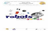 - 6 Eurobot Junior edition – 6th 2011 RULES FOR ......chosen figure or, for example, to advance the pawns in a game of goose. a. Description of playing elements and arrangement at