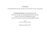 Futhark - A High-Performance Purely Functional Array Language · 2020. 8. 18. · Futhark A High-Performance Purely Functional Array Language Troels Henriksen (athas@sigkill.dk) Niels