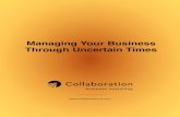 Managing Your Business Through Uncertain Times...Managing Your Business Through Uncertain Times /// Collaboration LLC. All rights reserved. /// Collaboration-llc.com 3 BUSINESS PLANNING