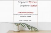 Empower Woman, Empower Nation - Home Sliderfeb.uns.ac.id/.../20.02.07-Materi-Seminar-Empower-Woman.pdf · 2020. 2. 27. · Empower Woman, Empower Nation Kristrianti Puji Rahayu Kepala