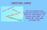 GREETING CARDS - Biegabiega.com/greetcards.pdf · PERSONAL GREETING CARDS Some people do not use E-mails; For them, and for special occasions you must send by postal service. A personally