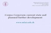 Corpus Corporum: current state and · 2019. 6. 6. · Philipp Roelli (University of Zurich) Jan Ctibor (University of Prague) LiLa workshop Milano, Università Cattolica, June 2019