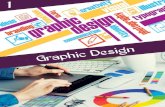 EPAL Graphic Graphic Design1...of Graphic Design e s i n Graphic design is the art and profession of selecting and arranging visual elements — such as typography, images, symbols