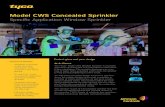 Model CWS Concealed Sprinkler - Johnson Controls · 2020. 3. 9. · Model CWS Concealed Sprinkler Specific Application Window Sprinkler Features & Benefits • Designed to provide