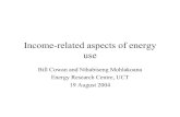 Income-related aspects of energy use - Amazon Web Services · 2018. 5. 14. · Income-related aspects of energy use • Nthabiseng Mohlakoana was going to do this presentation. –