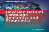 Bayesian Natural Language Semantics and Pragmatics Natural Languag… · application to natural language semantics and pragmatics (BNLSP from here on and BNLI if there is no particular