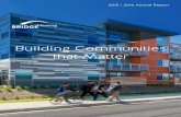 Building Communities that Matter - BRIDGE Housing...Placemaking BRIDGE completed or acquired 1,143 apartments in 2015, with nearly 7,000 additional homes in our pipeline. Our new Community