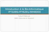 Introduction à la Bio-Informatique · 2017. 5. 26. · Bioinformatique: Apparue dans les années 1960, après que les biologistes aient découverts comment séquencer de l’ADN