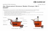 Air Operated Grease Ratio Pumps 50:1 BGRP BGRP502.pdf · 2015. 5. 21. · 1 INSTRUCTION MANUAL S1350, Rev B Air Operated Grease Ratio Pumps 50:1 BGRP Congratulations on purchase of