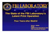 The State of the FBI Laboratory's Latent Print Operation ...latent-prints.com/images/FBI_LPOU_SLIDES_IAI_2008_AUG_18.pdf · Background • March 11, 2004 – Terrorists bomb several