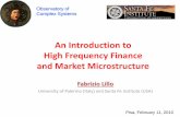 An Introduction to High Frequency Finance and Market …homepage.sns.it/marmi/lezioni/lillo-pisa-2010.pdf · 2010. 2. 16. · Lillo and Miccichè, Encyclopedia of Quantitative Finance,