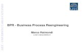 BPR - Business Process Reengineering - My LIUCmy.liuc.it/MatSup/2018/N90305/GCPA - 5a2 BPR - Plan.pdf · 2019. 5. 14. · Si configura quindi una necessità di coordinamento critico