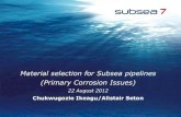 Material selection for Subsea pipelines (Primary Corrosion ...€¦ · –NACE & EFC reports and conference papers . Page 7 10-Aug-12 ... Various models exist for evaluating CO2 corrosion