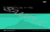 DISCOVER EXODUS 1–15...EXODUS 1–15 DISCOVER Rescued and Redeemed LEADER GUIDE SAMPLE leader Guide Exodus spEcial dElivEry Grand Rapids, Michigan 33350 DYB Exodus 1 LG_text.indd