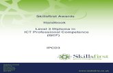 Skillsfirst Awards Handbook Level 3 Diploma in ICT ... · The Level 3 Diploma in ICT Professional Competence (QCF) is based on the units developed by e-skills who are now known as