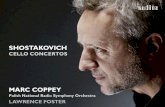 Shostakovich Cello Concertos · 2020. 11. 12. · There are strong indications that Shostakovich regarded his two cello concertos – which, in contrast to the two piano concertos,