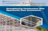 Strengthening Communities With Opportunity Zone Investments...Leveraging Qualified Opportunity Funds in Bank Community Development Strategies This article highlights tax, legal, and