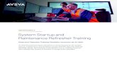 System Startup and Maintenance Refresher Training...System Startup and Maintenance Refresher Training An AVEVA technical expert will deliver a course focused on the system startup,
