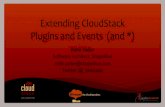 ExtendingCloudStack) Plugins)and)Events))(and)*)ExtendingCloudStack) Plugins)and)Events))(and)*) Rohit&Yadav& Software)Architect,ShapeBlue) rohit.yadav@shapeblue.com) Twitter:@_bhaisaab)
