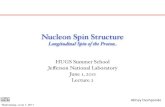 Nucleon Spin Structure - Home | Jefferson Lab...Lecture 2 Abhay&Deshpande Wednesday, June 1, 2011. Abhay Deshpande, Nucleon Spin Lecture 2 of 6 at HUGS 2011 6/01/11 Introduction &